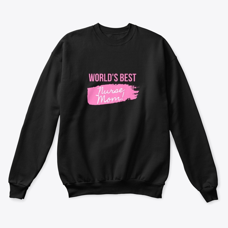 Worlds Best Nurse Mom !  T-shirt