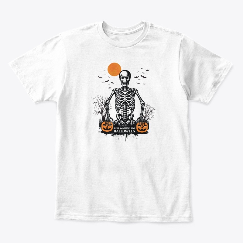 just waiting for Halloween t-shirt