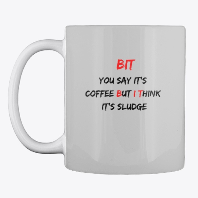 But I Think Coffee Cup