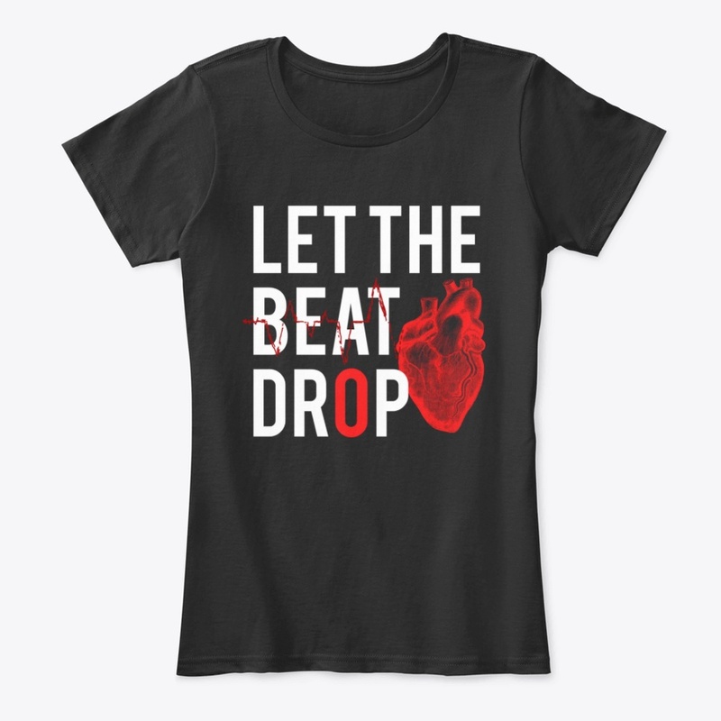 Let The Beat Drop, Doctor - Nurse Tshirt