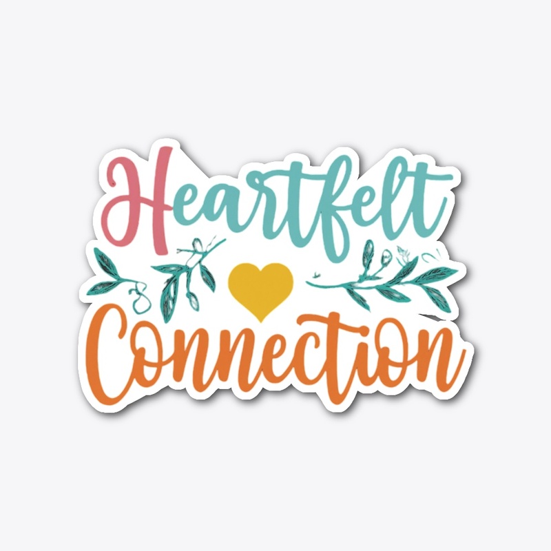  "Heartfelt Connection" 
