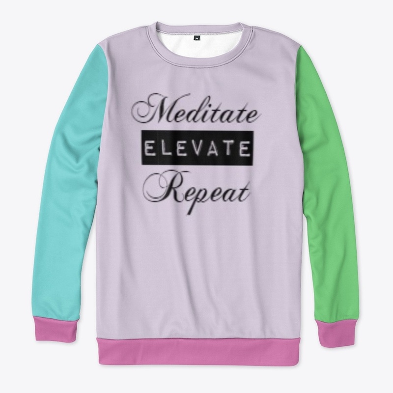 Meditate, Elevate, Repeat