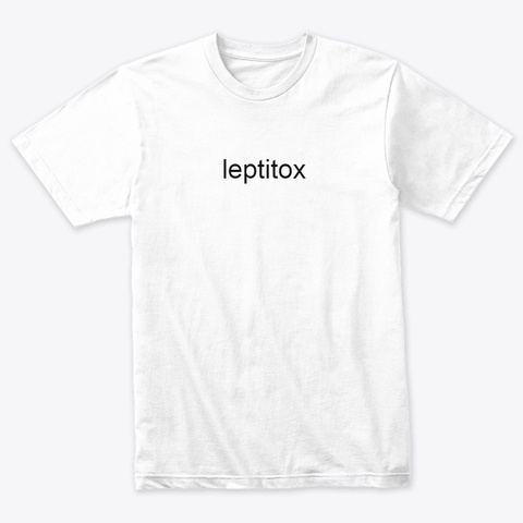 Leptitox Scam 2020! Heather White T-Shirt Front