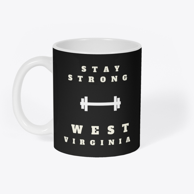 Stay Strong West Virginia T-Shirt