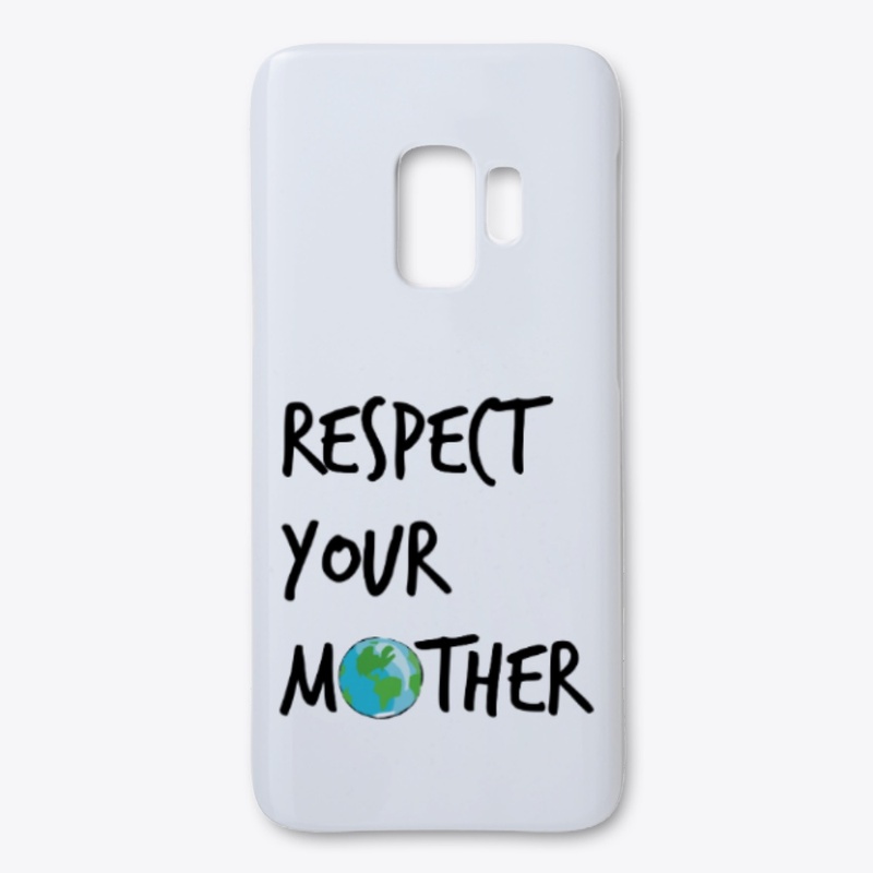 Respect Your Mother
