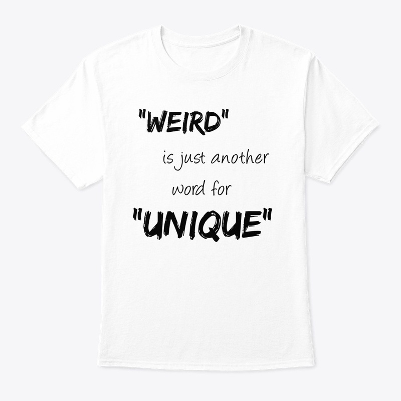 WEIRD is just another word for UNIQUE