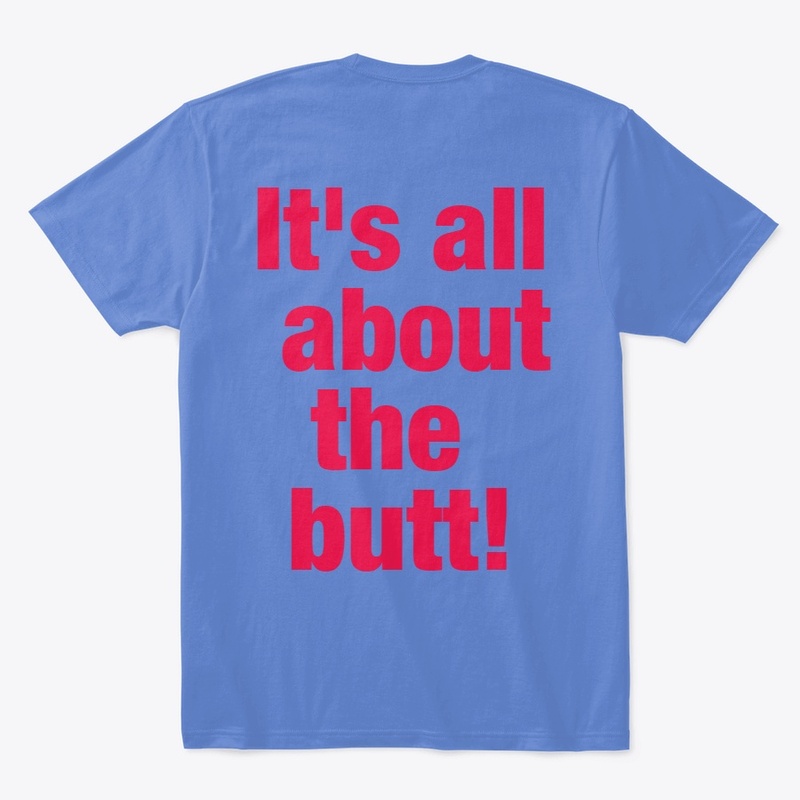 It's all About the Butt!