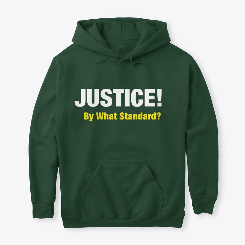 Justice! By What Standard? (2) 