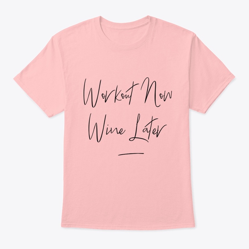 Workout Now Wine Later