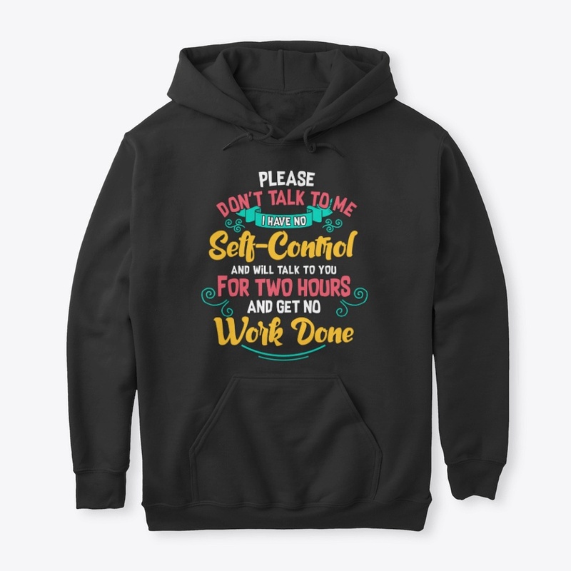 Funny Gag Gift - Don't Talk To Me