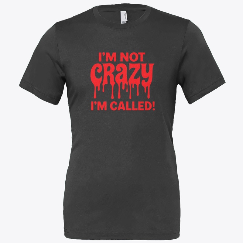 I Am Not Crazy,I Am Called red dripping 