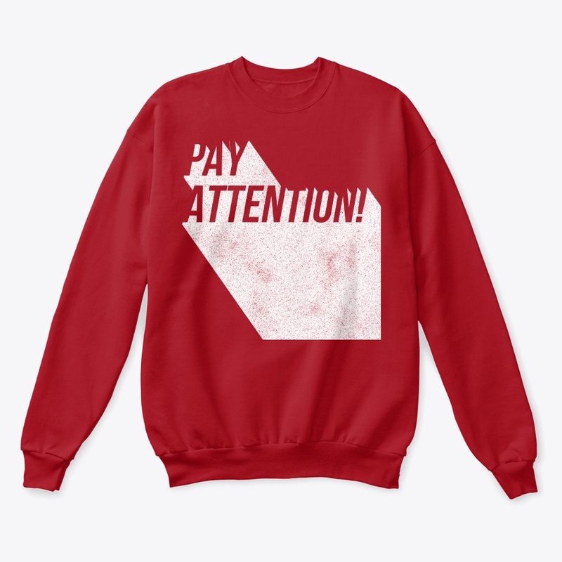 Pay Attention!