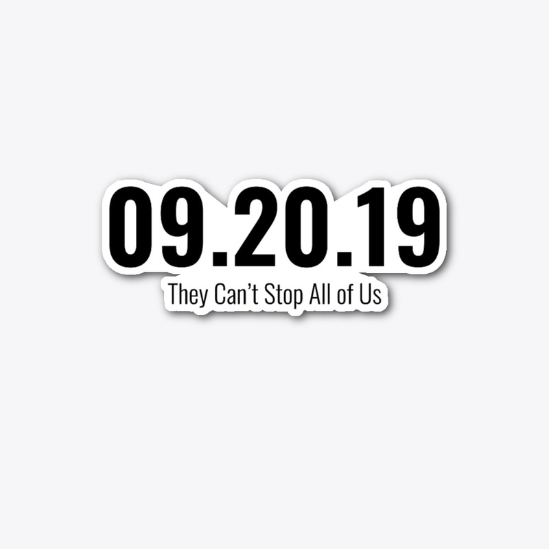 09.20.19 - They Cant Stop All of Us