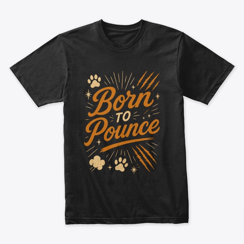 Born to Pounce – Bengal Cat Quote 