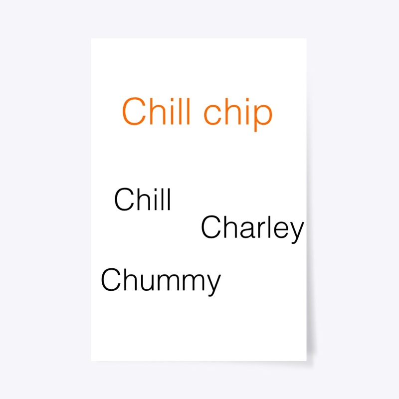 Chill chip poster