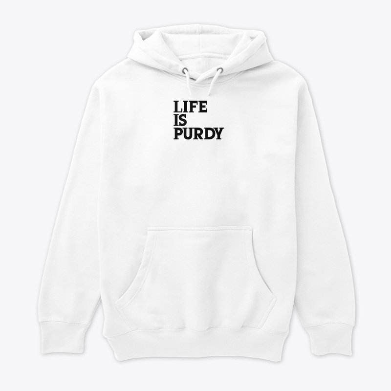 Life is Purdy