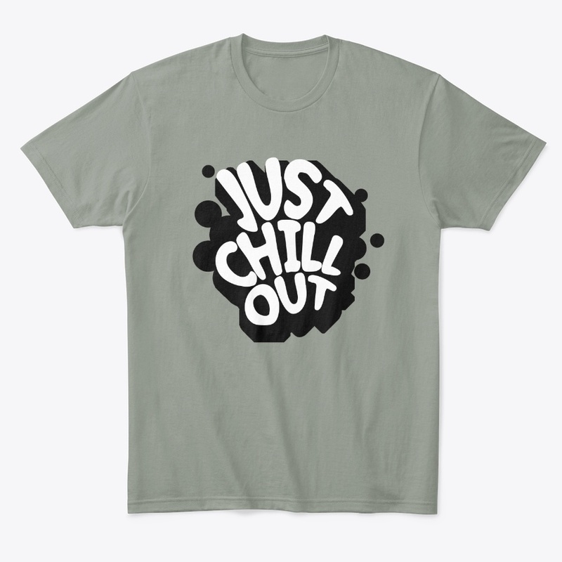 Just Chill Out