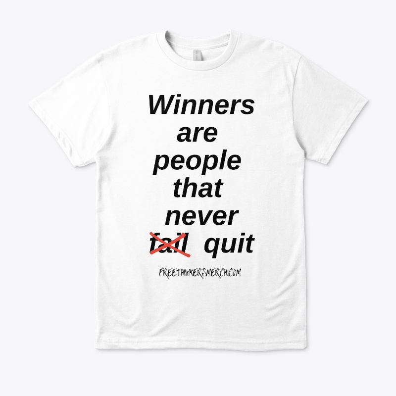Winners Are People That Never Quit
