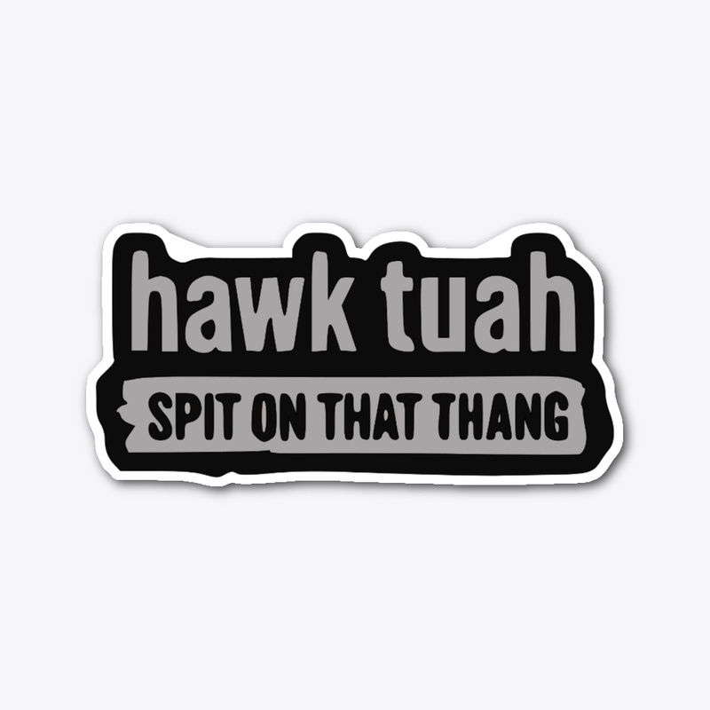 Hawk Tuah