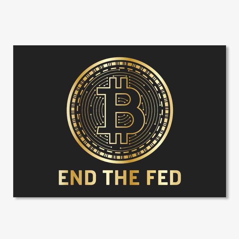 Bitcoin End The Fed