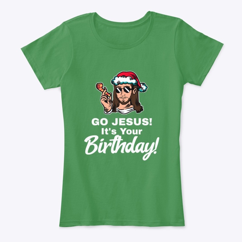 Go Jesus It's Your Birthday