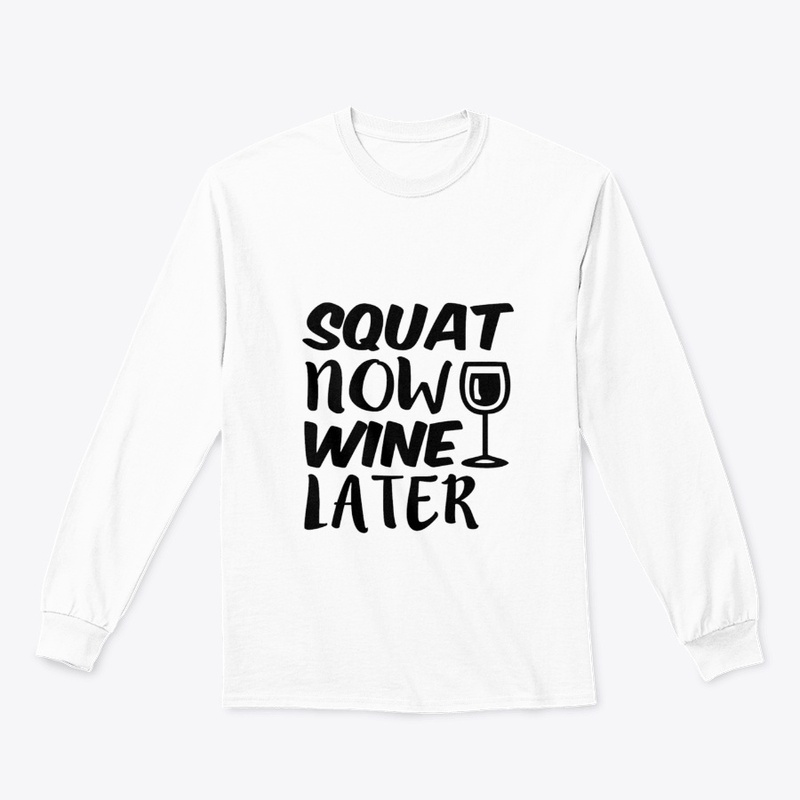 Squat Now Wine Later | ND