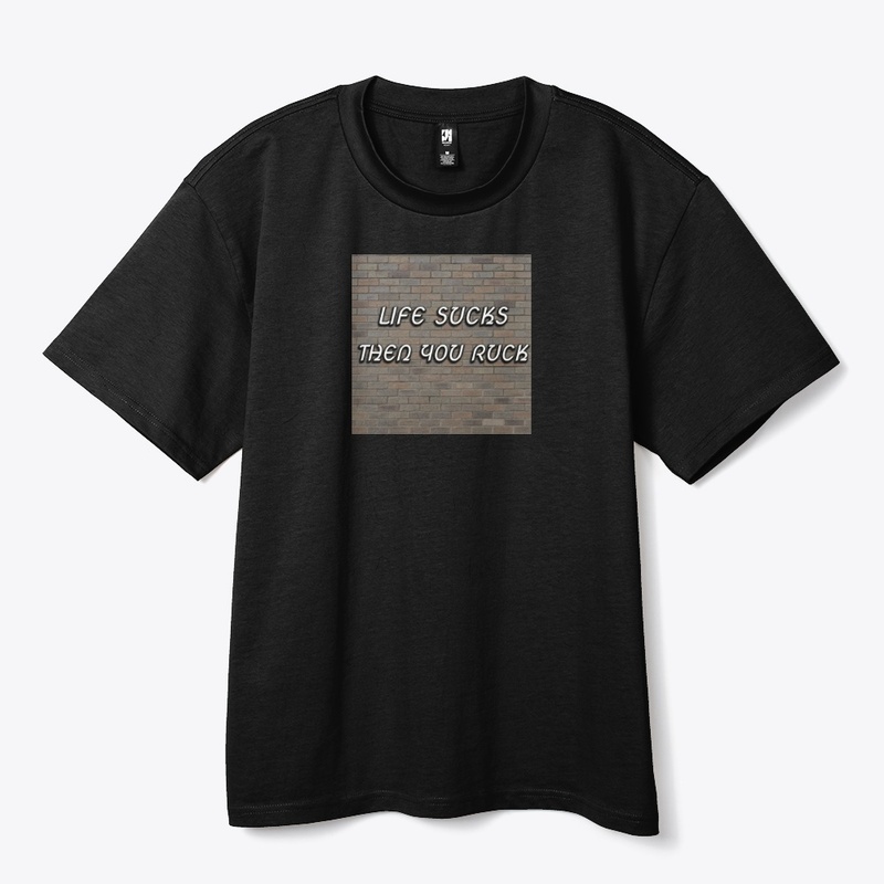 Life Sucks Then You Ruck - Heavy Tee