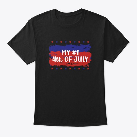 4 Th Of July V58ry Black T-Shirt Front