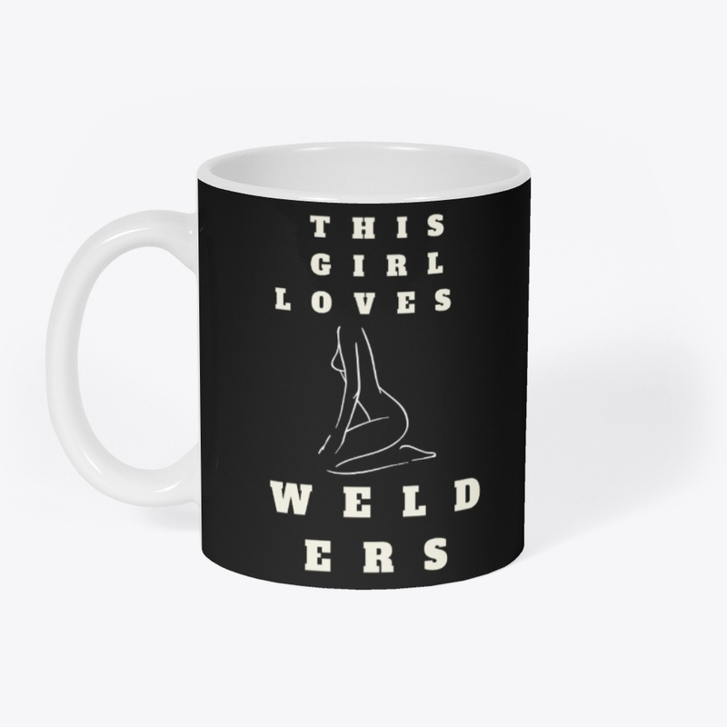 This Girl Loves Welders T-Shirt