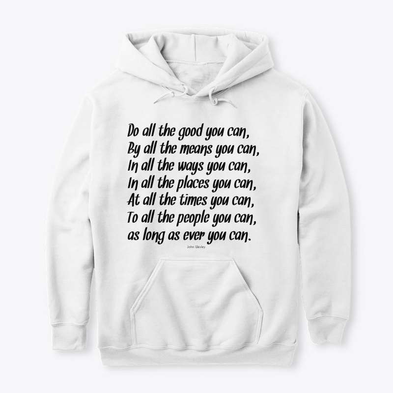 Do all the good you can.