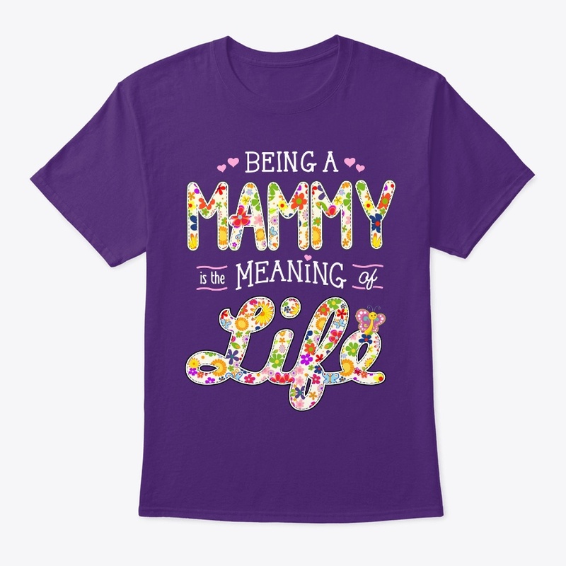 BEING a MAMMY is the MEANING of LIFE