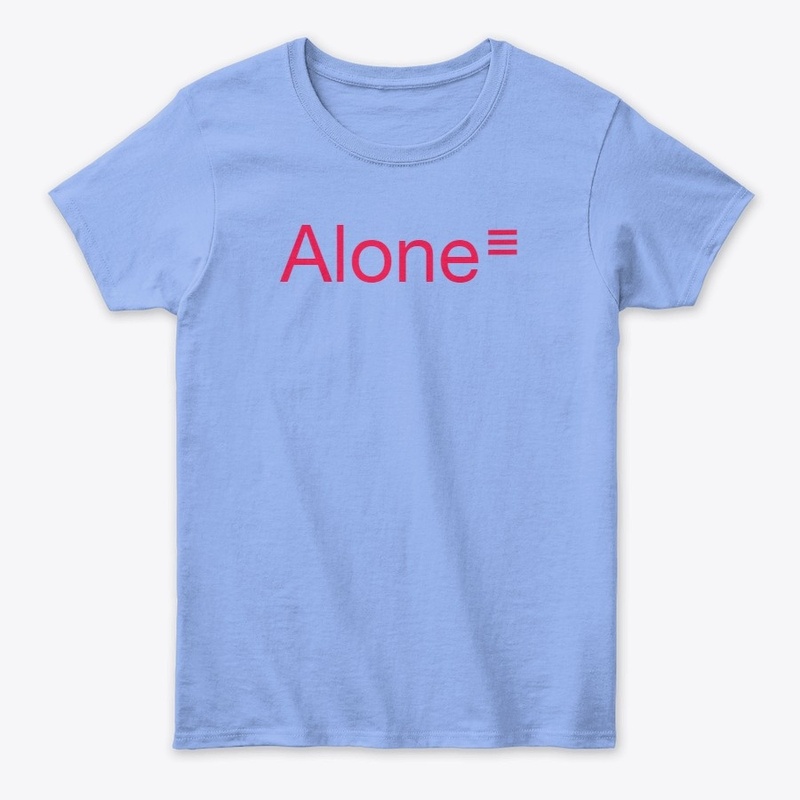 Alone t-shirt