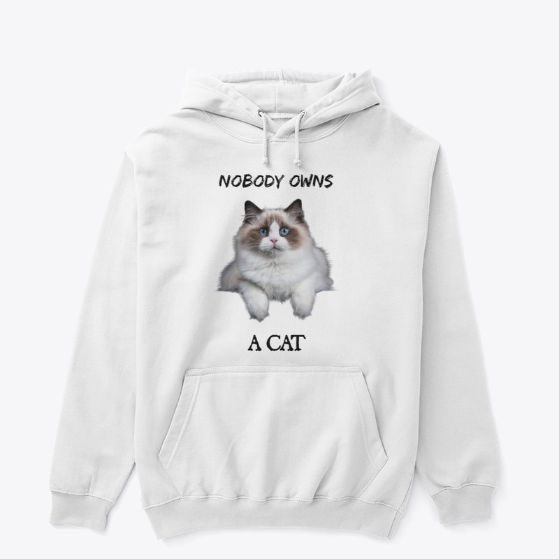 Nobody Owns a Cat