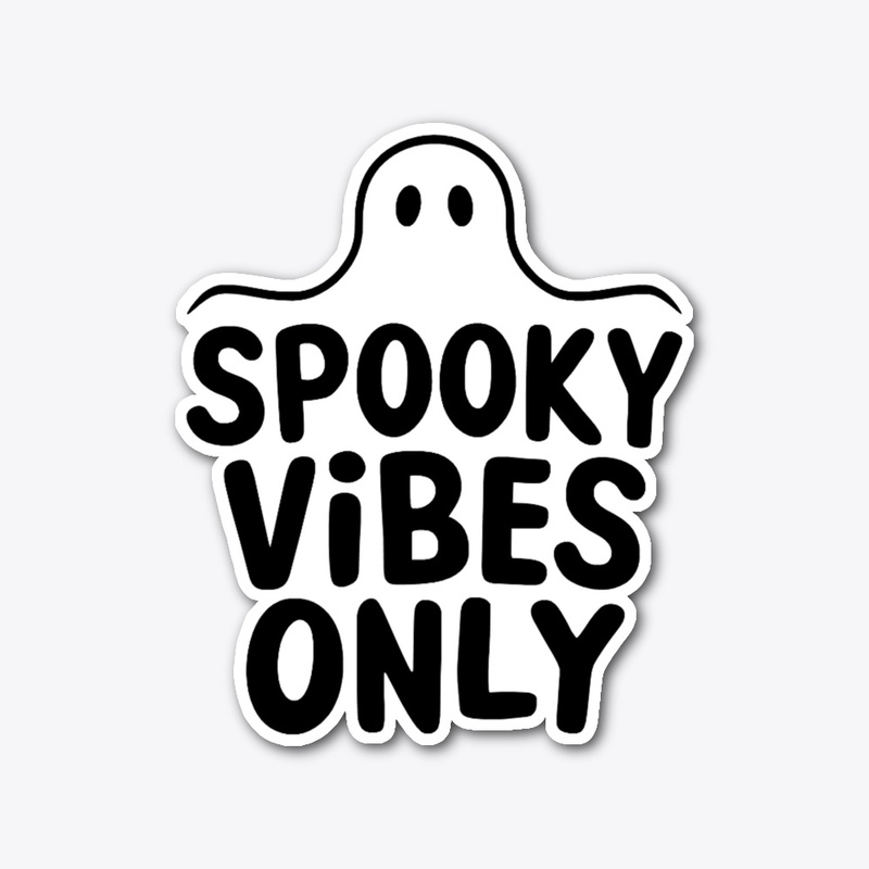 Spooky Vibes Only