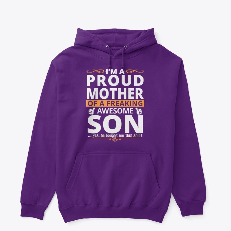Proud Mom of a freaking Awesome Son
