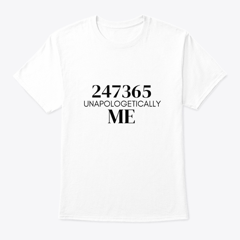 247365 Unapologetically Me- White