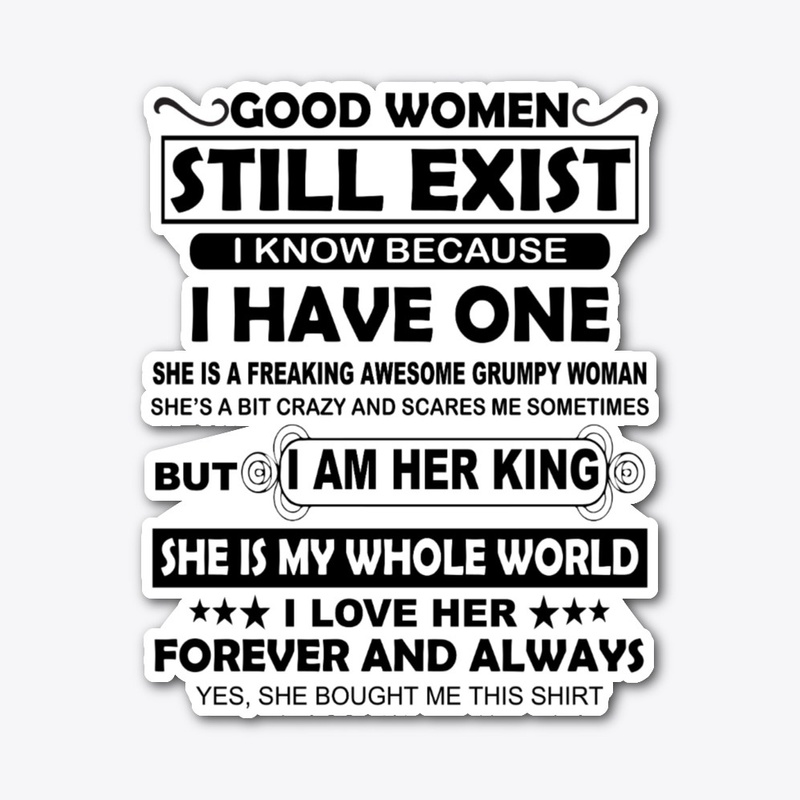 Good Women Still Exist I know 