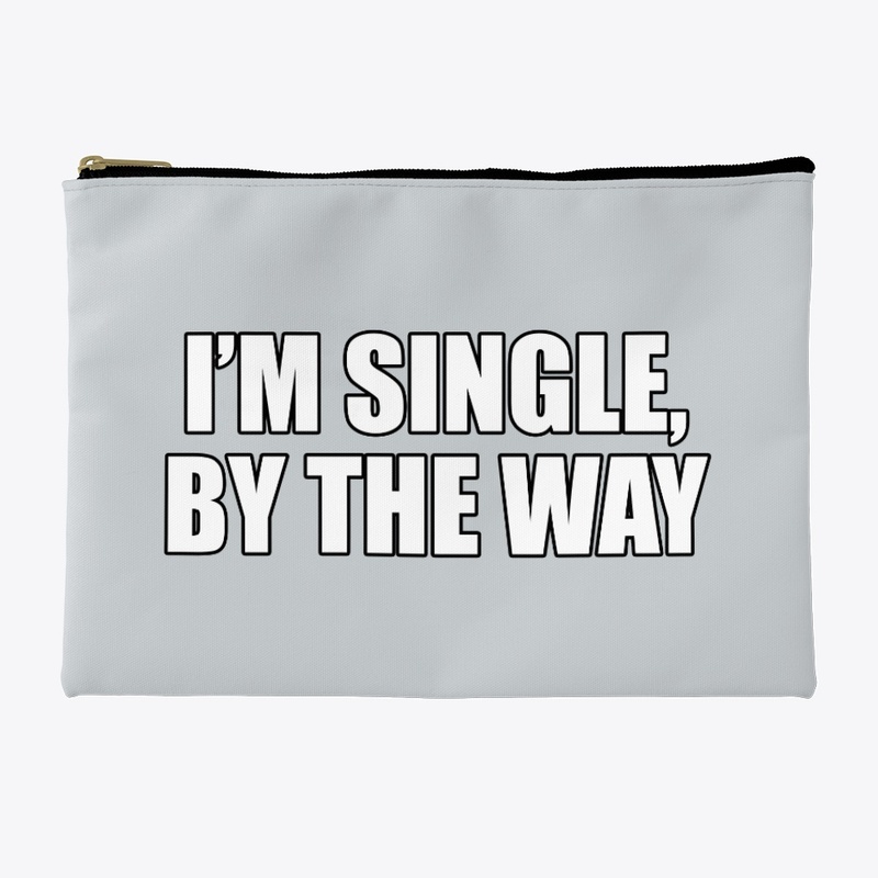 I'm Single, By the Way