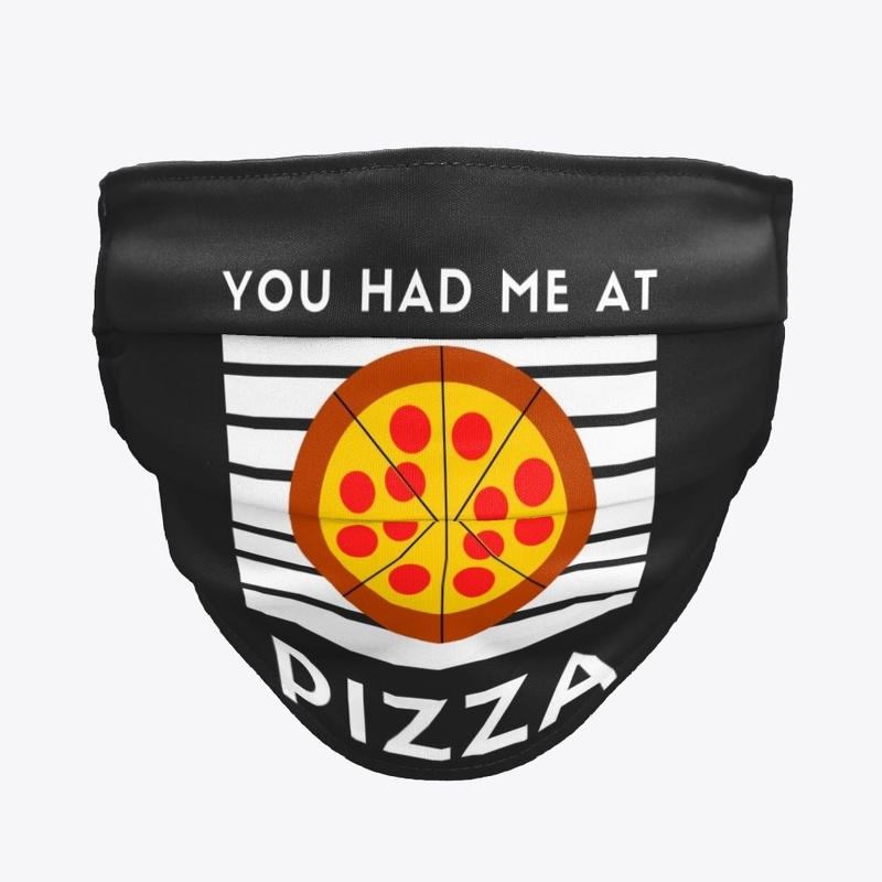 You Had Me At Pizza