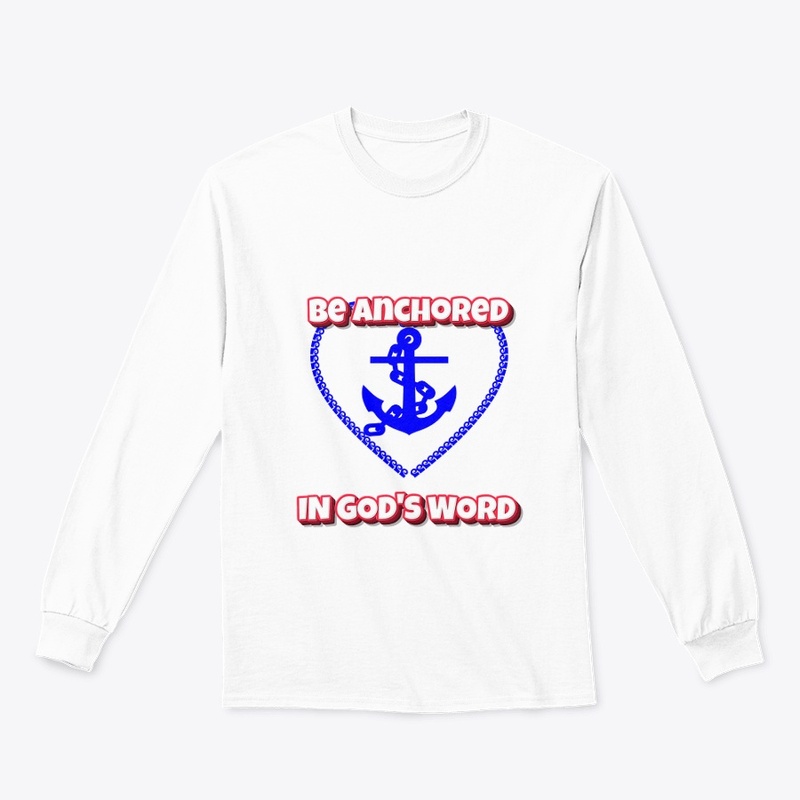 "Be Anchored in God's Word" Easter Tee