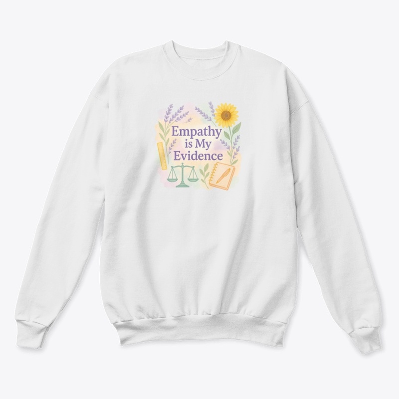 Empathy Is My Evidence