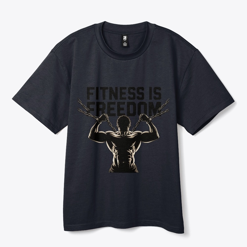 Fitness is Freedom motivation t-shirt