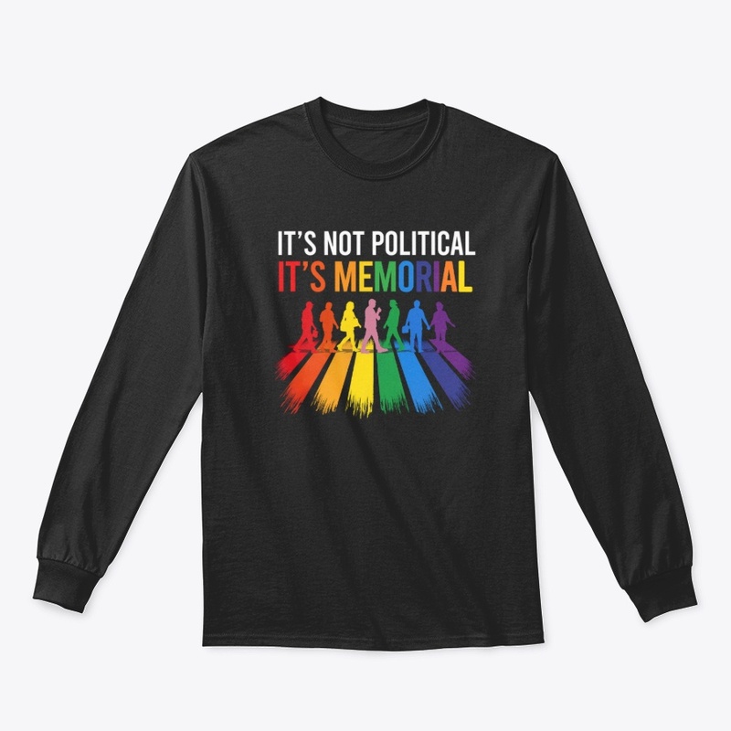 It's Not Political It's Memorial