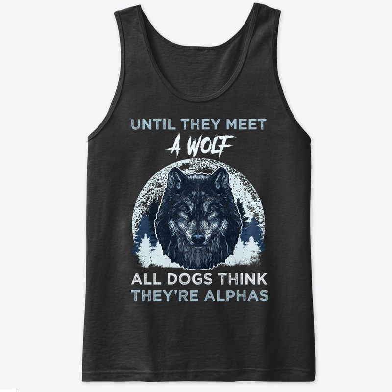 Until Wolf - Dogs Think They're Alphas