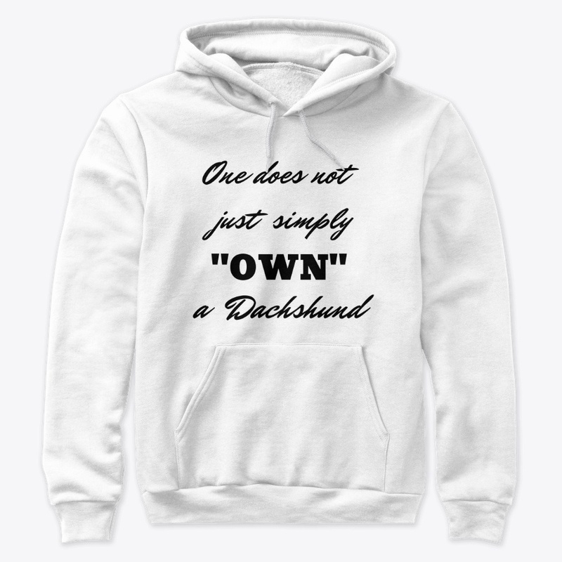 One does not just simply own a Dachshund