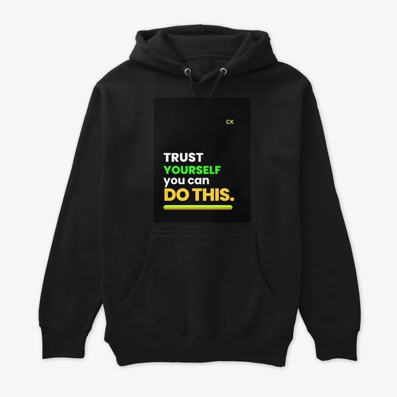 Trust yourself