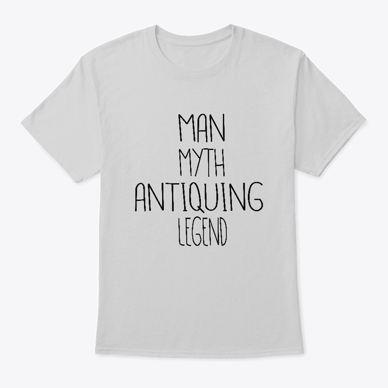 ANTIQUING Lover Funny Gift 