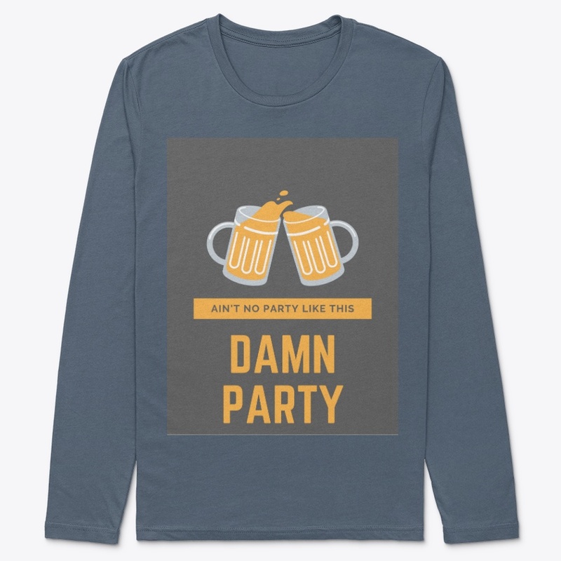 No party like This DAMN PARTY