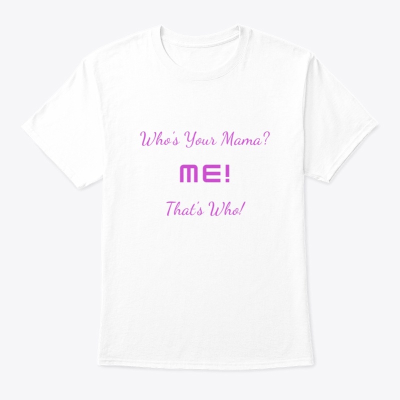 Who's Your Mama