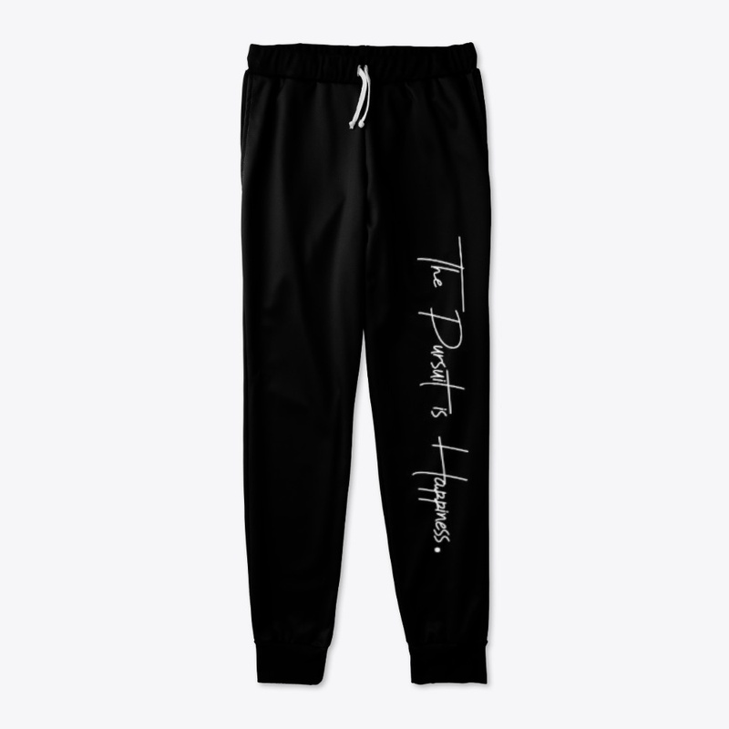 The Pursuit is Happiness Joggers